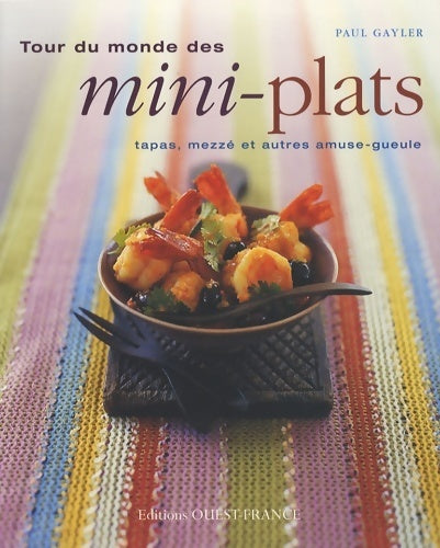 Livrenpoche : Tour du monde des mini-plats - Paul Gayler - Livre