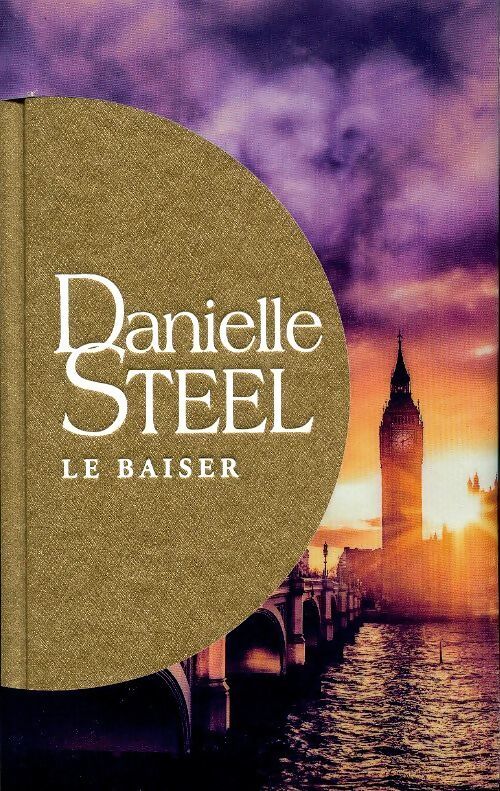 Livrenpoche : Le baiser - Danielle Steel - Livre