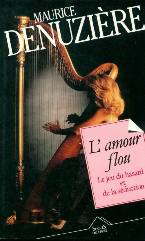 Livrenpoche : L'amour flou - Maurice Denuzière - Livre