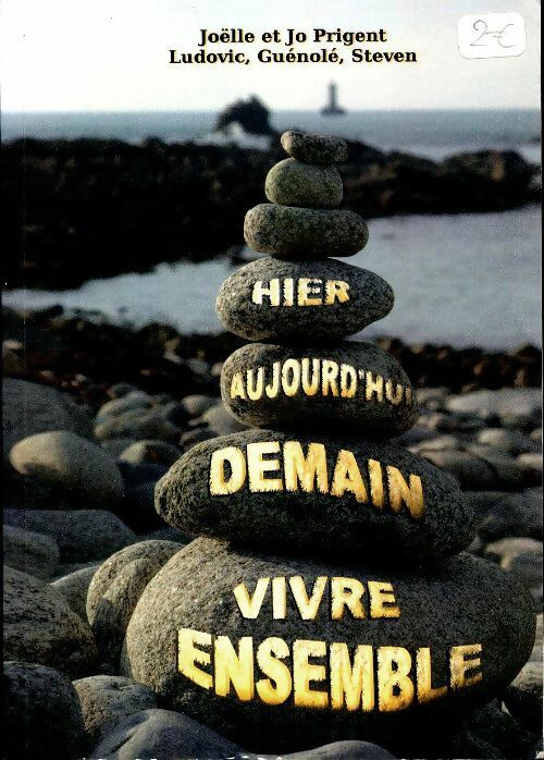 Livrenpoche : Hier, aujourd'hui, demain vivre enemble - Jo Prigent - Livre