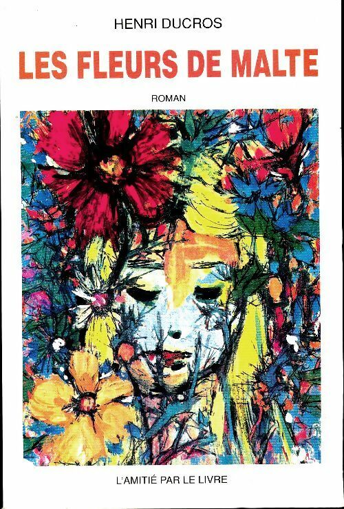 Livrenpoche : Les fleurs de Malte - Henri Ducros - Livre
