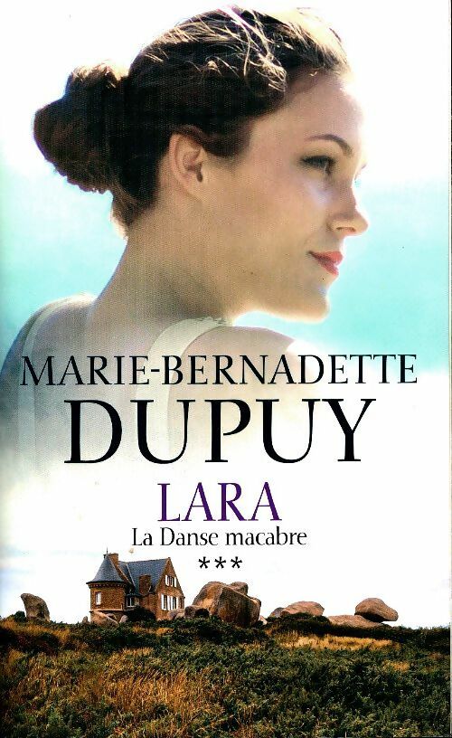 Livrenpoche : Lara Tome III : La danse macabre - Marie-Bernadette Dupuy - Livre