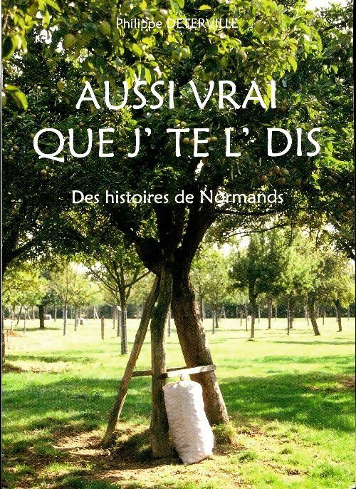 Livrenpoche : Aussi vrai que j'te l'dis - Philippe Déterville - Livre