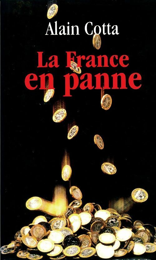 Livrenpoche : La France en panne - Alain Cotta - Livre