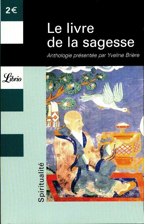 Livrenpoche : Le livre de la sagesse - Yveline Brière - Livre