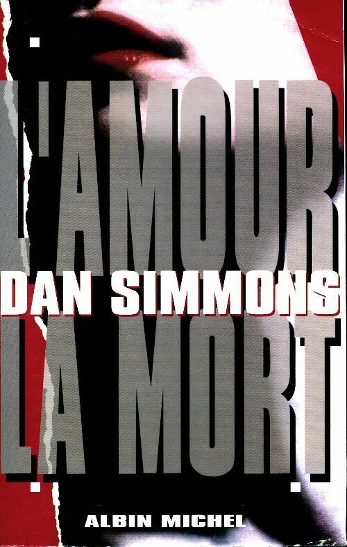 Livrenpoche : L'Amour, la mort - Dan Simmons - Livre