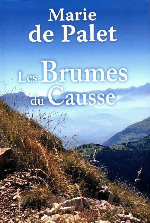 Les brumes du Causse - Marie De Palet -  Noyelles GF - Livre