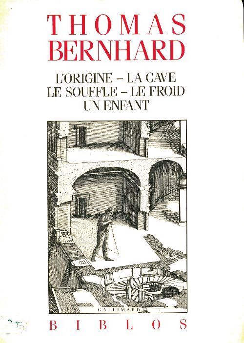 L'origine / La cave / Le souffle / Le froid / Un enfant - Thomas Bernhard - Livre