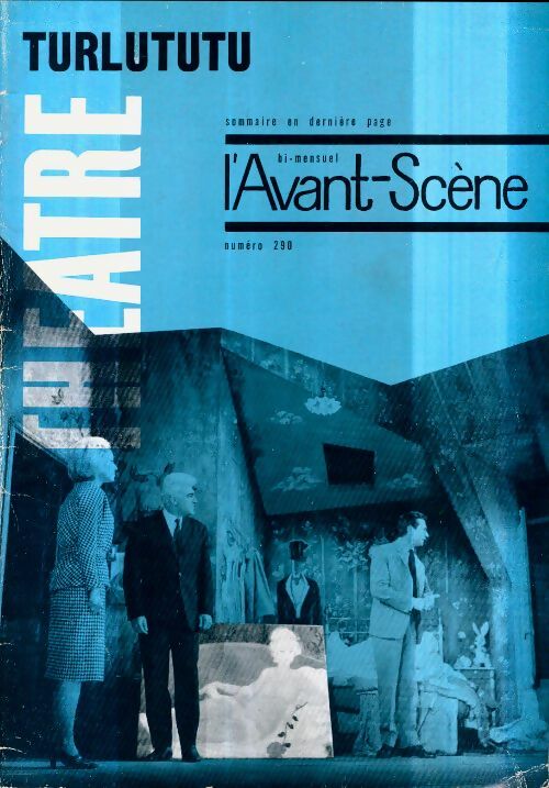 Livrenpoche : L'avant-scène théâtre Revue n°290 : Turlututu - Collectif - Livre