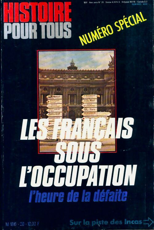 Livrenpoche : Histoire pour tous numéro spécial n°20 : Les français sous l'occupation : l'heure de la défaite - Collectif - Livre