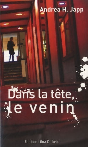 Livrenpoche : Dans la tête, le venin - Andréa H. Japp - Livre