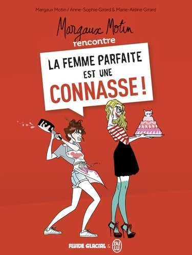 Margaux Motin rencontre la femme parfaite est une connasse - Margaux Motin - Livre