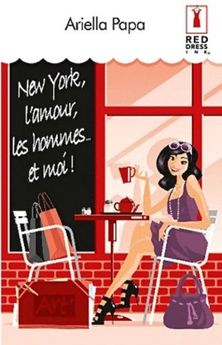Livrenpoche : New York, l'amour, les hommes... Et moi ! - Ariella Papa - Livre