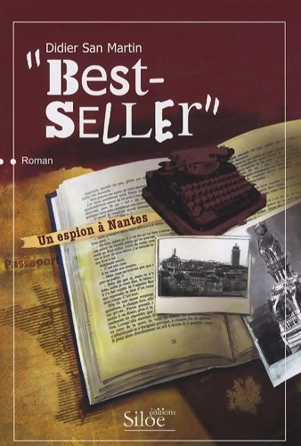 Livrenpoche : Best selle. Un espion a Nantes - Didier San Martin - Livre