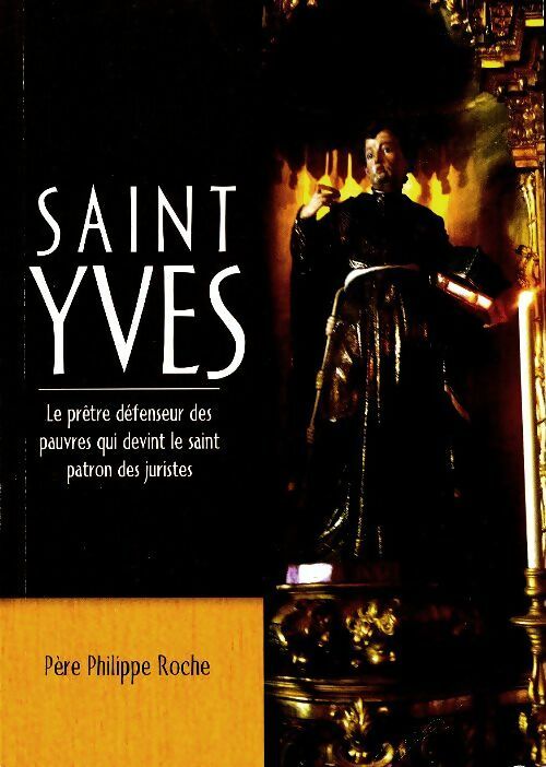 Livrenpoche : Saint Yves - Philippe Roche - Livre
