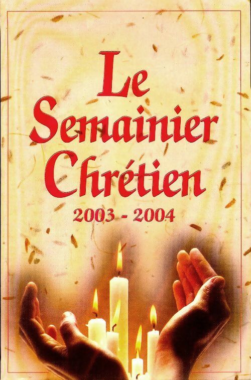 Livrenpoche : Semainier chrétien 2003-2004 - Collectif - Livre