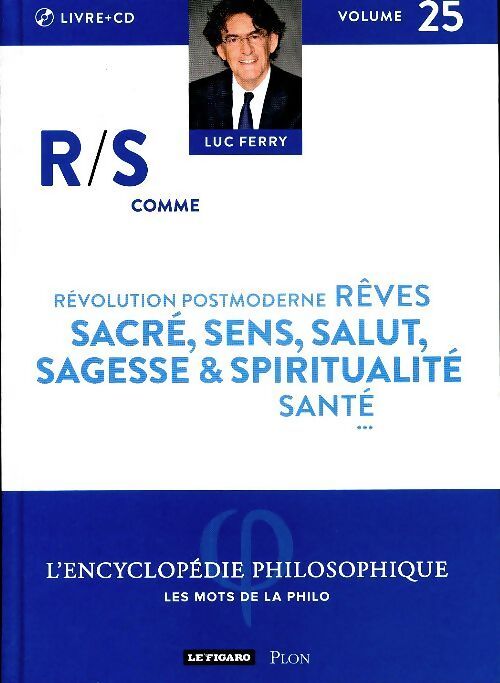 Livrenpoche : Rêves / Sacré / Sens / Salut / Sagesse / Spiritualité - Luc Ferry - Livre