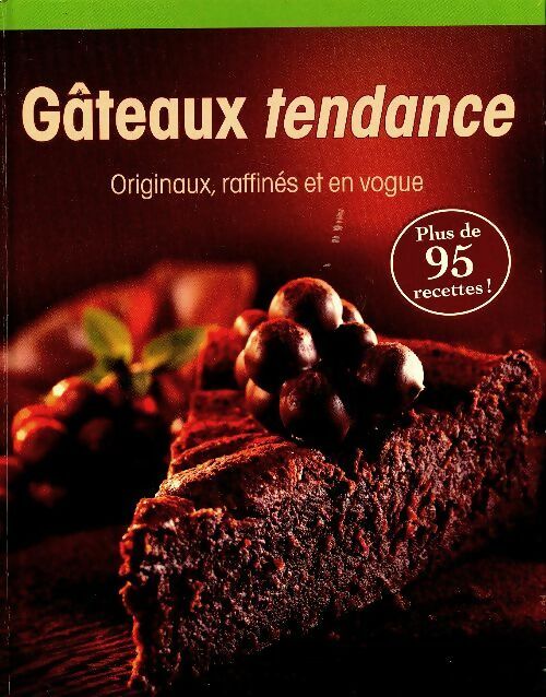 Livrenpoche : Gâteaux tendance - Collectif - Livre
