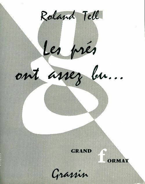 Livrenpoche : Les prés ont assez bu - Roland Tell - Livre