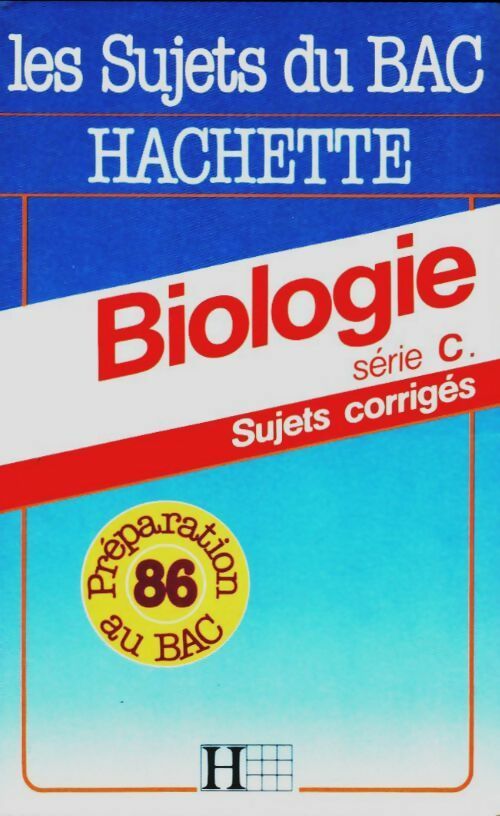 Livrenpoche : Biologie série C. Sujets corriges. Préparation au bac 86 - Collectif - Livre