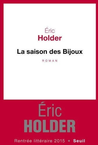 Livrenpoche : La saison des bijoux - Eric Holder - Livre