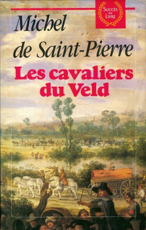 Livrenpoche : Les cavaliers du Veld - De Saint-Pierre-M - Livre