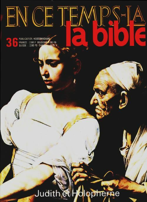 Livrenpoche : En ce temps-là la Bible n°36 : Judith et Holopherne - Collectif - Livre