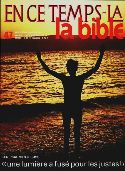 Livrenpoche : En ce temps-là la Bible n°47 : Une lumière a fusé pour les justes - Collectif - Livre