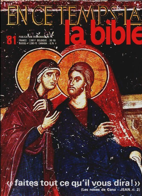 Livrenpoche : En ce temps-là la Bible n°81 : Faites tout ce qu'il vous dira ! - Collectif - Livre