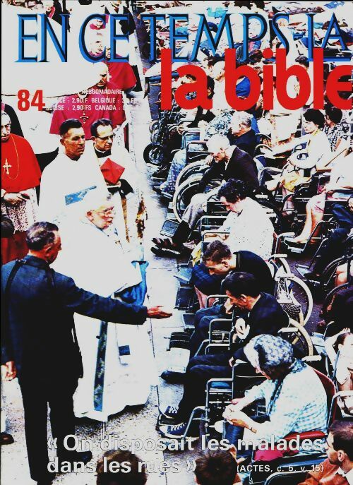 Livrenpoche : En ce temps-là la Bible n°84 : On disposait les malades dans les rues - Collectif - Livre