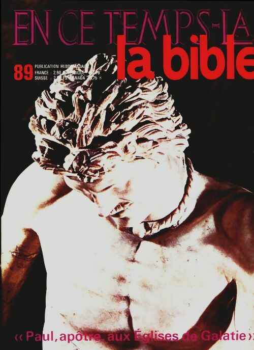 Livrenpoche : En ce temps-là la Bible n°89 : Paul, apôtre, aux Eglises de Galatie - Collectif - Livre