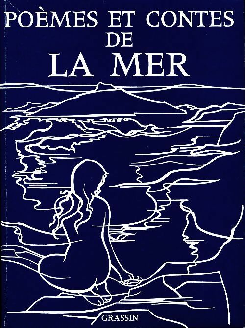 Livrenpoche : Poèmes et contes de la mer - Collectif - Livre