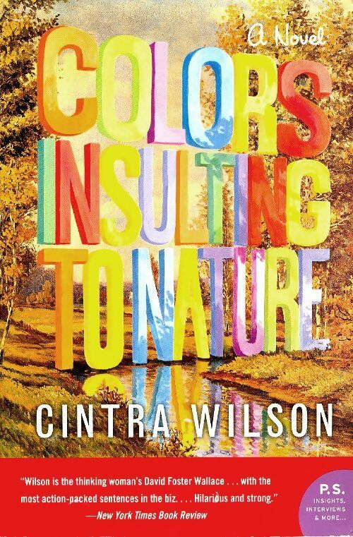 Livrenpoche : Colors insulting to nature - Cintra Wilson - Livre