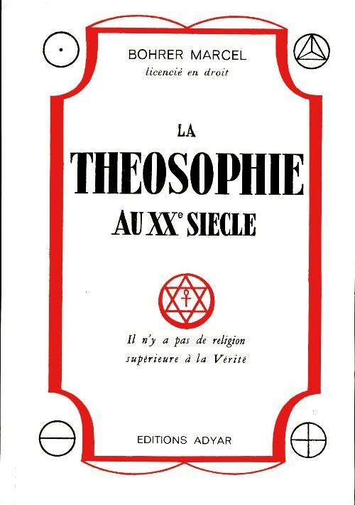 Livrenpoche : La théosophie au vingtième siècle - Marcel Bohrer - Livre