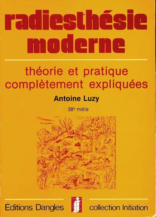 Livrenpoche : La radiesthésie moderne - Antoine Luzy - Livre