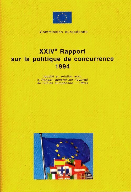Livrenpoche : 24e rapport sur la politique de concurrence 1994 - Collectif - Livre