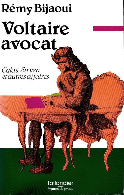 Voltaire avocat : Calas, Sirven et autres affaires - Rémy Bibjaoui - Livre