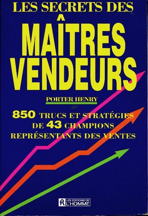 Livrenpoche : Les secrets des maîtres vendeurs - Henry Porter - Livre