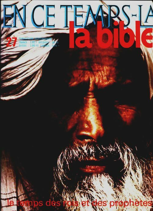 Livrenpoche : En ce temps-là la Bible n°27 : Le temps des rois et des prophètes - Collectif - Livre