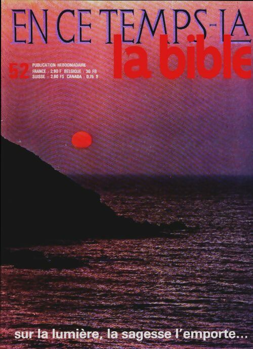 Livrenpoche : En ce temps-là la Bible n°52 : Sur la lumière, la sagesse l'emporte - Collectif - Livre
