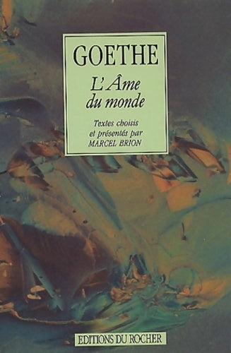 L'âme du monde - Johann Wolfgang Von Goethe - Livre