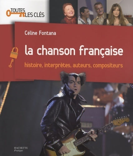 Livrenpoche : La chanson française - Céline Fontana - Livre