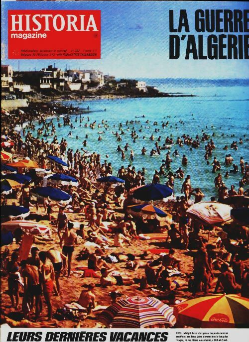 Livrenpoche : Historia la guerre d'Algérie n°202 : Leurs dernières vacances - Collectif - Livre