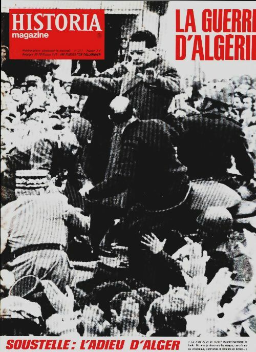 Livrenpoche : Historia la guerre d'Algérie n°211 : Soustelle, l'adieu d'Alger - Collectif - Livre