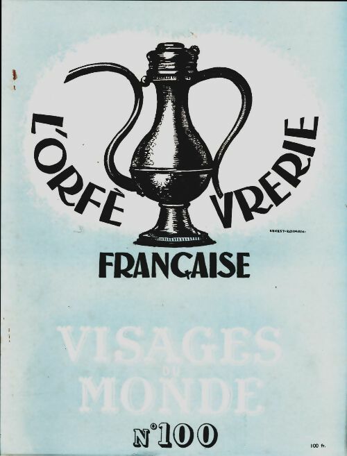 Livrenpoche : Visages du monde n°100 : L'orfèvrerie française - Collectif - Livre