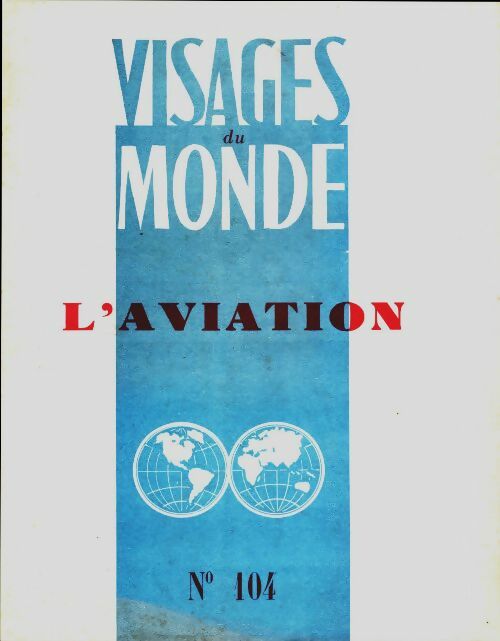 Livrenpoche : Visages du monde n°104 : L'aviation - Collectif - Livre