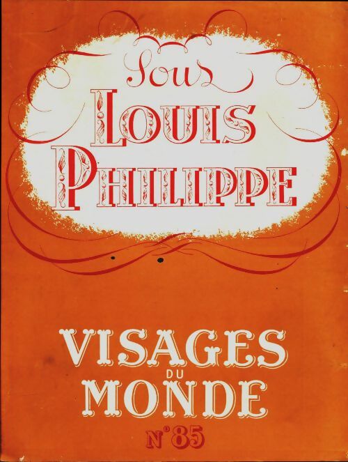 Livrenpoche : Visages du monde n°85 : Sous Louis Philippe - Collectif - Livre