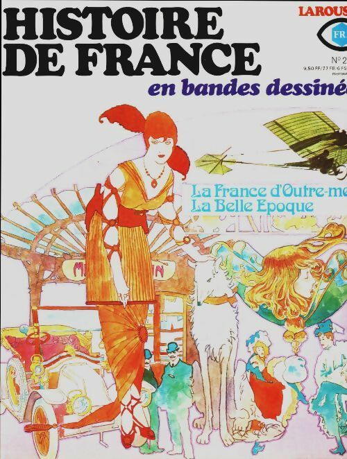 Livrenpoche : Histoire de France en bande dessinées n°21 : La France d'outre-mer - la belle époque - Collectif - Livre