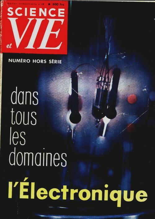 Livrenpoche : Science & vie Hors-série n°49 : L'électronique - Collectif - Livre