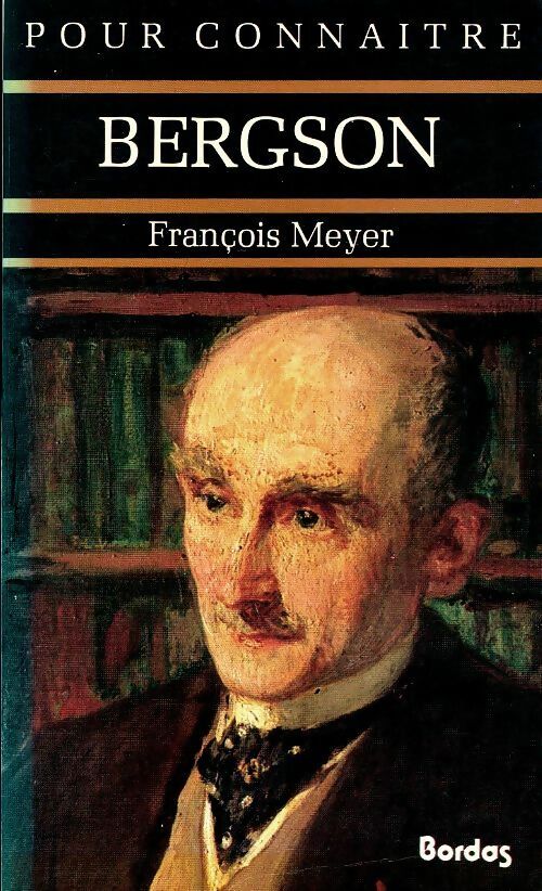 Livrenpoche : Pour connaître Bergson - François Meyer - Livre